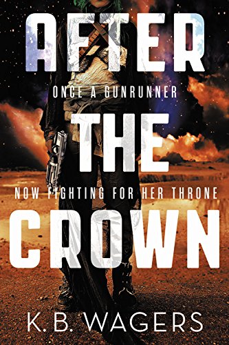 After the Crown (The Indranan War, 2, Band 2)