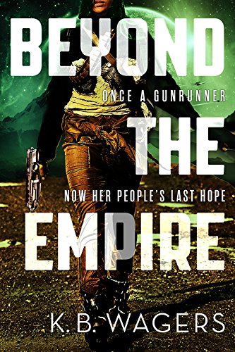 Beyond the Empire (The Indranan War, 3, Band 3)