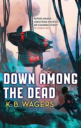 Down Among The Dead: The Farian War, Book 2 (The Farian War Trilogy)