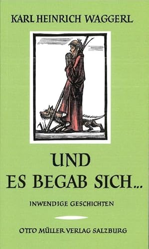 Und es begab sich ...: Inwendige Geschichten um das Kind von Bethlehem von Otto Müller Verlag GmbH