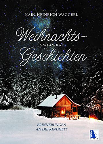 Weihnachts- und andere Geschichten: Erinnerungen an die Kindheit