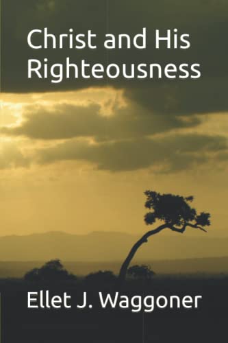 Christ and His Righteousness