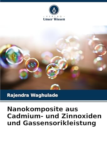 Nanokomposite aus Cadmium- und Zinnoxiden und Gassensorikleistung von Verlag Unser Wissen