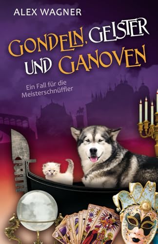 Gondeln, Geister und Ganoven (Ein Fall für die Meisterschnüffler, Band 11) von Independently published