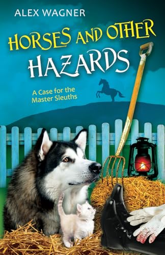Horses and Other Hazards (A Case for the Master Sleuths, Band 5)