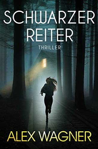 Schwarzer Reiter: Thriller (Winter & Wolff Thriller, Band 2)