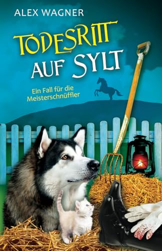 Todesritt auf Sylt (Ein Fall für die Meisterschnüffler, Band 5)