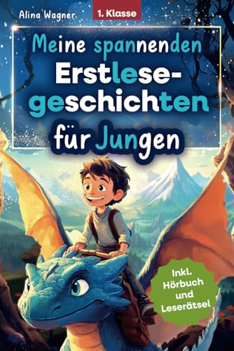 Meine spannenden Erstlesegeschichten – zauberhafte Abenteuer mit Drachen, Superhelden und vielen weiteren: Silbengeschichten zum Lesenlernen ab 6 Jahren | Inkl. Hörbuch, Leserätsel & Ausmalbilder Meine spannenden Erstlesegeschichten – zauberhafte Abenteuer mit Drachen, Superhelden und vielen weiteren: Silbengeschichten zum Lesenlernen ab 6 Jahren | Inkl. Hörbuch, Leserätsel & Ausmalbilder