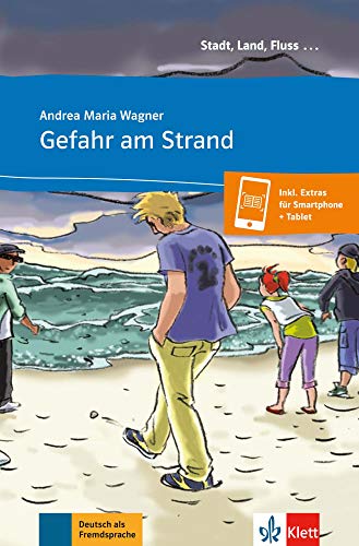 Gefahr am Strand: Buch mit Online-Angebot A1. Mit Annotationen (Stadt, Land, Fluss ...) von Klett Sprachen GmbH