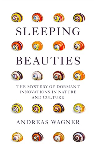 Sleeping Beauties: The Mystery of Dormant Innovations in Nature and Culture von Oneworld Publications