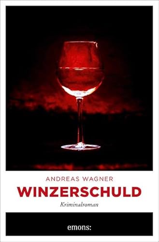 Winzerschuld: Kriminalroman (Kurt-Otto Hattemer)