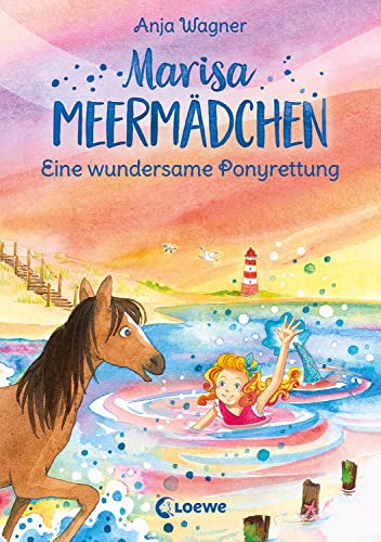 Marisa Meermädchen (Band 4) - Eine wundersame Ponyrettung: Beliebte Pferdebuch-Reihe zum Vorlesen und Selberlesen ab 8 Jahren
