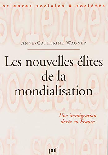 Les nouvelles élites de la mondialisation: Une immigration dorée en France von TASCHEN