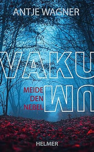 Vakuum: Meide den Nebel von Ulrike Helmer Verlag