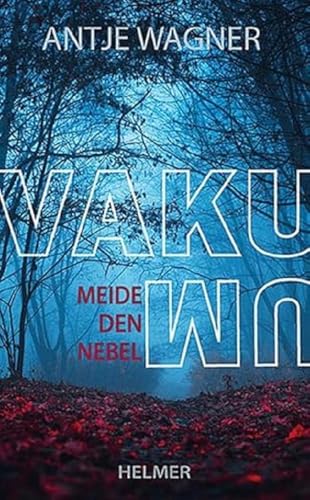 Vakuum: Meide den Nebel von Ulrike Helmer Verlag