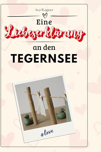 Eine Liebeserklärung an den Tegernsee Eine Liebeserklärung an den Tegernsee von FlipFlop