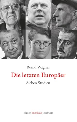 Die letzten Europäer: Sieben Studien