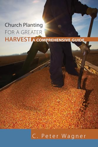 Church Planting for a Greater Harvest: A Comprehensive Guide von Wipf & Stock Publishers
