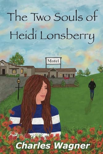The Two Souls of Heidi Lonsberry von Xulon Press