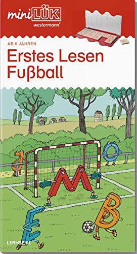 miniLÜK: Fußball Erstes Lesen: Elementares Lernen für Kinder ab 6 Jahren: Vorschule/1. Klasse - Deutsch Fußball - Erstes Lesen (miniLÜK-Übungshefte: Vorschule)