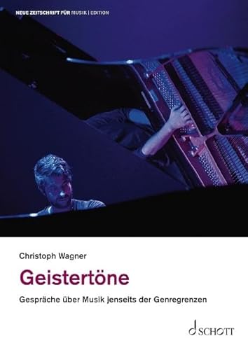 Geistertöne: Gespräche über Musik jenseits der Genregrenzen (edition neue zeitschrift für musik) von Schott Music