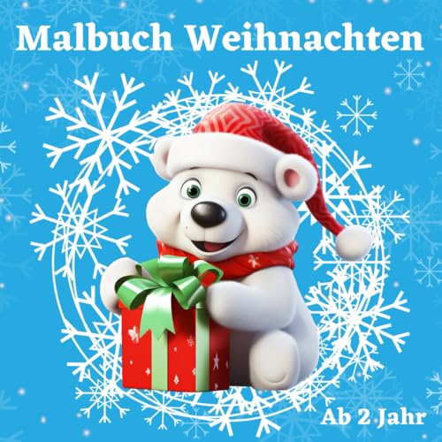 Malbuch Weihnachten ab 2 Jahren: Ausmalbuch für Mädchen und Jungen | Weihnachtsmalbuch für Kinder mit 50 Süße Motiven zum Kritzeln und Ausmalen | Kritzelbuch für Kleinkinder von Independently published
