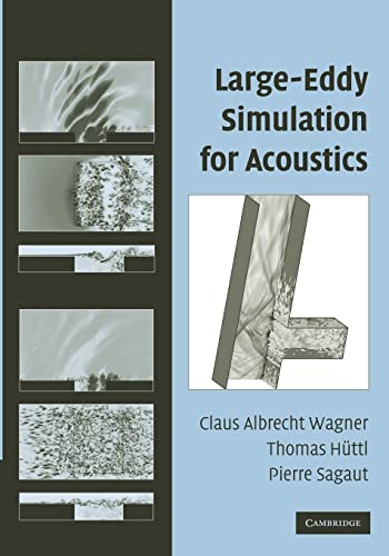 Large-Eddy Simulation for Acoustics (Cambridge Aerospace, 20, Band 20) von Cambridge University Press