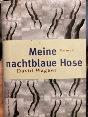 Meine nachtblaue Hose von Alexander Fest Verlag