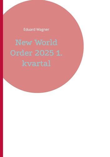New World Order 2025 1. kvartal von BoD – Books on Demand
