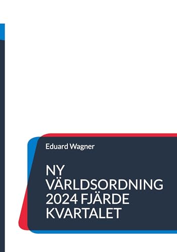 Ny världsordning 2024 fjärde kvartalet Ny världsordning 2024 fjärde kvartalet von BoD – Books on Demand