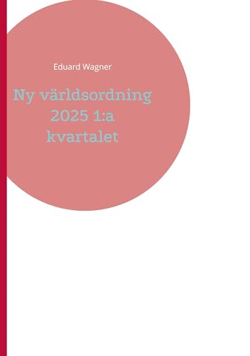 Ny världsordning 2025 1:a kvartalet Ny världsordning 2025 1:a kvartalet von BoD – Books on Demand