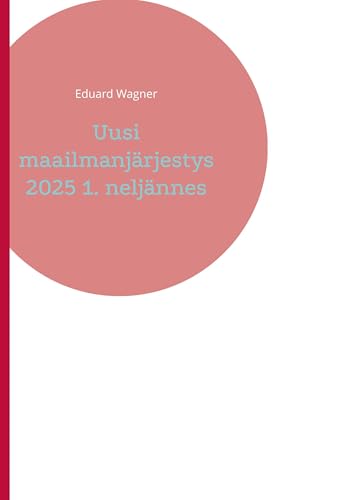 Uusi maailmanjärjestys 2025 1. neljännes Uusi maailmanjärjestys 2025 1. neljännes von BoD – Books on Demand