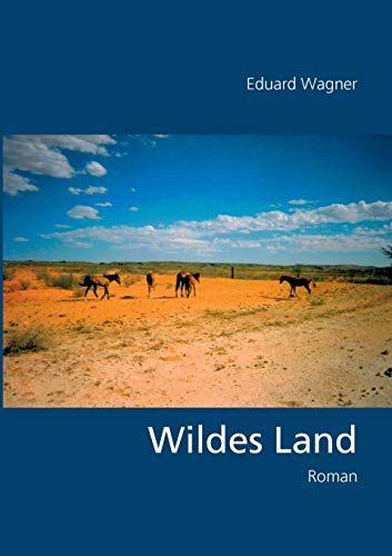 Wildes Land: Roman