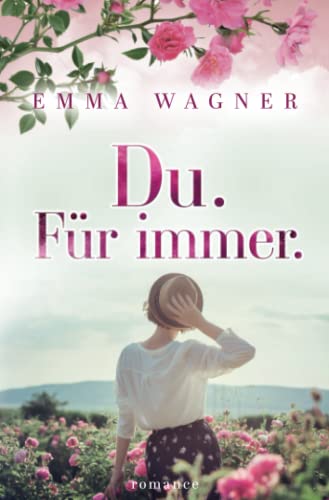 Du. Für immer. (Liebesroman)