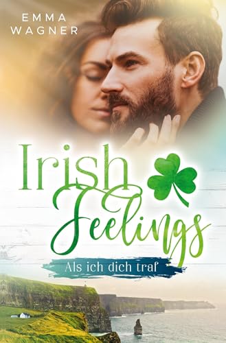Irish Feelings - Als ich dich traf von tolino media