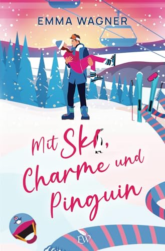 Mit Ski, Charme und Pinguin (Herz über Kopf, Band 2) von Independently published