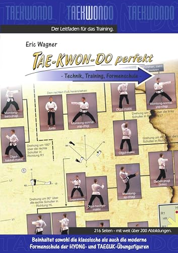 Tae-Kwon-Do perfekt: Technik, Training, Formenschule von Books on Demand GmbH