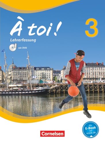À toi !|NULL|Vier- und fünfbändige Ausgabe 2012|Band 3|NULL|NULL|Schulbuch - Lehrkräftefassung mit Video-DVD|Kartoniert von Cornelsen Verlag
