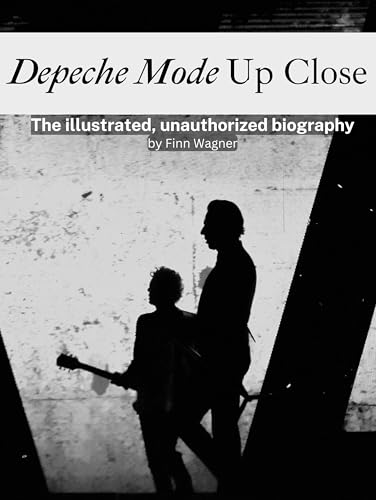 Depeche Mode Up Close - Fully in color: The illustrated, unauthorized biography von FlipFlop