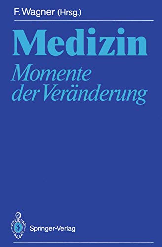 Medizin: Momente der Veränderung Medizin: Momente der Veränderung
