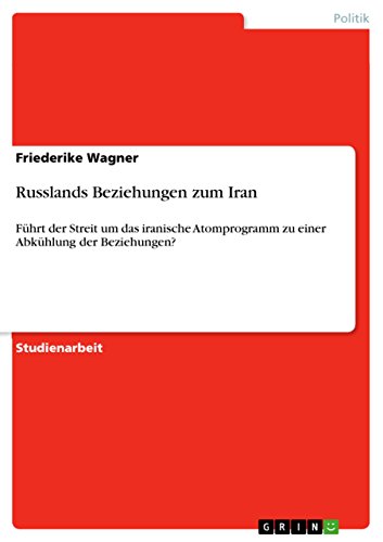 Russlands Beziehungen zum Iran: Führt der Streit um das iranische Atomprogramm zu einer Abkühlung der Beziehungen? Russlands Beziehungen zum Iran: Führt der Streit um das iranische Atomprogramm zu einer Abkühlung der Beziehungen?