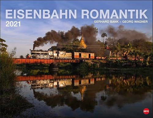 Eisenbahn Romantik Kalender 2021 von Heye
