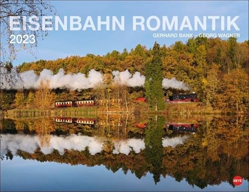Eisenbahn Romantik Posterkalender 2023. Besonderer Wandkalender mit 12 traumhaften Fotos von seltenen Zügen und romantischen Landschaften. Foto-Kalender 2023. 44x34 cm.