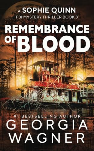 Remembrance of Blood: A Sophie Quinn FBI Mystery Thriller von Independently published