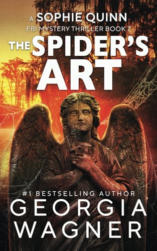 The Spider's Art: A Sophie Quinn FBI Mystery Thriller von Independently published