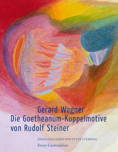 Die Goetheanum-Kuppelmotive von Rudolf Steiner von Freies Geistesleben
