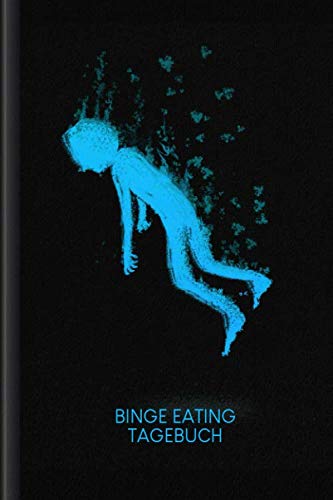 Binge Eating Tagebuch: Als Selbsthilfe zum Ausfüllen & Ankreuzen mit therapeutischen Ernährungstagebuch, 30-Tage-Selbstliebe-Challenge, Schlaftracker, ... Recoverymotivation uvm. | Motiv: Flying Man