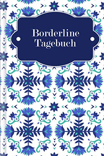 Borderline Tagebuch: Hilfe für Betroffene der Borderlinestörung zum Ausfüllen | Motiv: Nordische Blumen