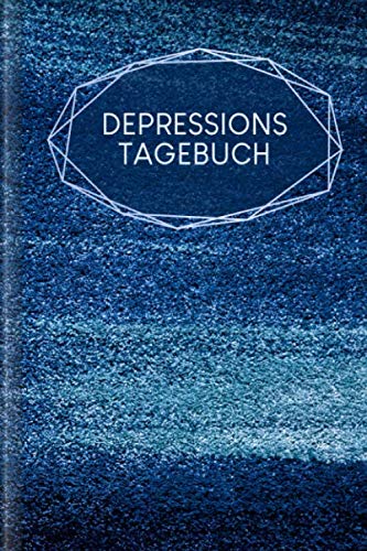 Depressionstagebuch: Journal zum Ausfüllen, um eine Depression oder depressive Phase zu überwinden | Motiv: Puderblau