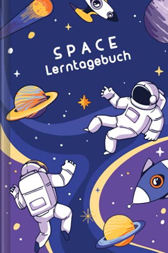 Lerntagebuch: Für Schüler, für Kinder | zum Ausfüllen | mit Wochenübersicht und Fachübersicht | Motiv: Space